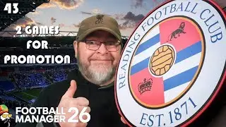 FM26 - 2 Wins = Promotion - EP43 Reading Revival