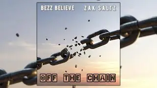 Zak Saltz Band - Off The Chain feat. Bezz Believe (Official Music Video)