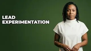 What Does Leading Creative Experimentation Look Like?