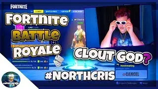 CloutGod (FortniteBattleRoyale) #NorthCris #NorthGrind