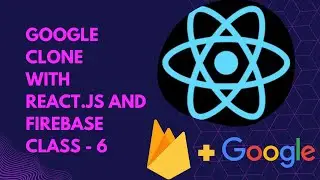 Part 6 | Google clone with React.js and Firebase  | Malayalam React Tutorials
