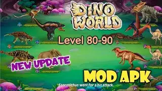 DINO WORLD | MOD + NEW VERSION + LEVEL 80-90
