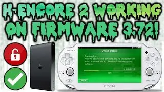 PS Vita H-encore&sup2; Now Working On 3.72!!
