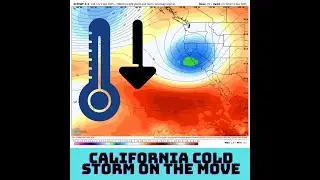 California Upper level Low Update!