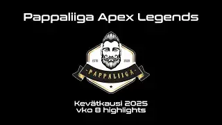 Pappaliiga Apex Legends Kev&auml;t2025 - Viikko 8 Highlights