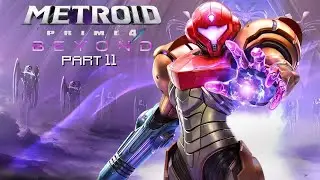 Metroid Prime 4 Beyond  Let&rsquo;s Play 11