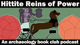 Hittites Rein of Power || Archaeology Books for Fun || The Other Ancient Civlisations, 1 of 4