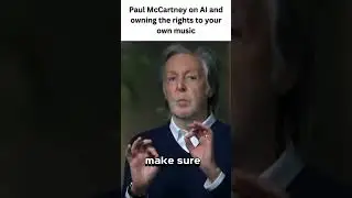 Paul McCartney on AI and owning the rights to your own music