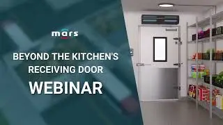 Webinar Replay: Beyond the Kitchen’s Receiving Door | Air Curtains in Food Service