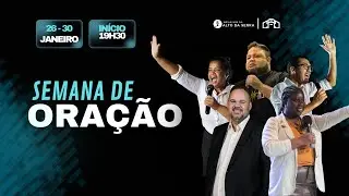 CULTO DE QUARTA FEIRA  - SEMANA DE ORACAO - 28/01/2026 - 19:30 h - IWM ALTO DA SERRA