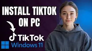 How to Install TikTok as an App on Windows PC