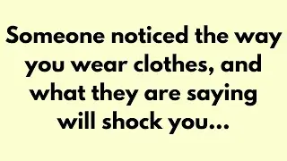 💌 🛑 God Message Today | Someone noticed the way you wear clothes... #Godsays #God #Godmessage