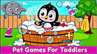 Baby Pet Care Game For Toddler l  Pet Games For Toddlers l Baby Pet Game For Kids.