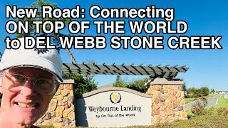 ON TOP OF THE WORLD to connect to DEL WEBB STONE CREEK 