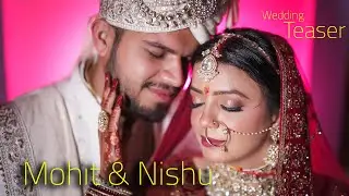 Best Wedding Teaser || Mohit & Nishu #mohitpunia #mohitpuniasirwedding #mohitpooniacetclass