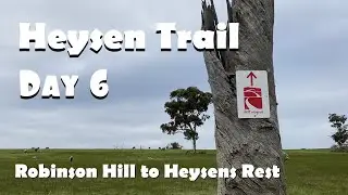 Hiking the Heysen Trail E2E Day 6 - Robinson Hill to Heysens Rest