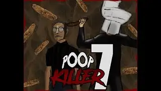 Poop Killer 7 - Burn him with your farts