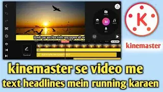 how to make scrolling text video kinemaster || text scrolling in kinemaster | kinemaster text video