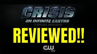 The CWTV Crisis on Infinite Earths Review