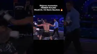Mejores Momentos PRIMER ROUND WestCOL VS Mario Bautista 🔥 #clipsdewest #westcolkick