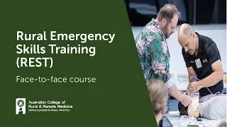 Rural Emergency Skills Training (REST) Course