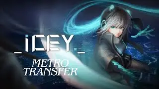 Icey - Metro Transfer (#4)