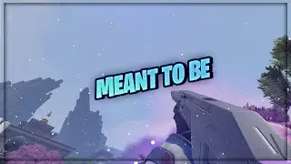 Meant To Be - Valorant Montage