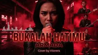 BUKALAH HATIMU - ARMADA | cover by vioners 