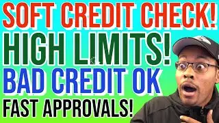 These 5 Banks WILL GIVE YOU high limit Credit APPROVAL with ONLY a Soft Credit Pull! Never go BROKE!