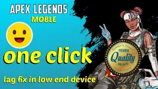 Apex Legends Mobile Lag fix for low end Android devices don't miss