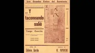 Y TACONEANDO SALIÓ... » Rosita Quiroga (1929)