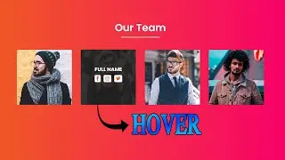 How To Make Animated Team Section Design Using HTML And CSS Step by Step | Rizowan Ahmed Safi