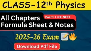 Physics Class 12 All Formula Chapter Wise Pdf Download | Class 12 Physics 1 Shot Revision Notes Pdf