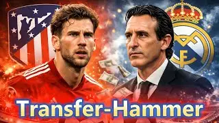 GORETZKA KRACHER - OFFIZIELLES ATLETICO ANGEBOT! TRAINER BEBEN bei REAL MADRID ! Bayerns Umbruch