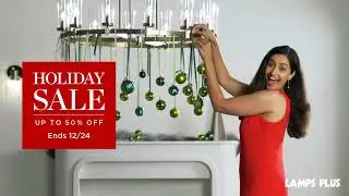 Lamps Plus Holiday Sale 2023 - Lamps Plus Commercial