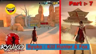 Ryuko Legend Shadow Hunter || Ryuko Deserted Castle || Hunter VS Fox VS Alone Plant || Ryuko part 7