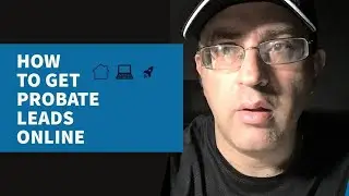 New Investors Generate Probate Leads TODAY!