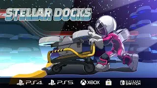 Stellar Docks | Launch Trailer