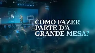 Como fazer parte d'A Grande Mesa?