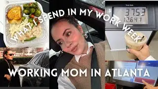 WHAT I SPEND IN A WEEK as a WORKING MOM IN ATLANTA | Daycare, Unexpected expenses, Low Buy Week