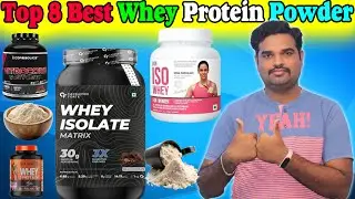 ✅ Top 8 Best Protein Powder In India 2025 With Price |Whey Protein Powder Review & Comparison