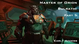 Master of Orion (Early Access) - Bulrathi Part 5