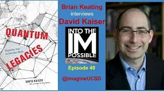 David Kaiser's Quantum Legacies -- Nukes, SETI, and Quantum Entanglement