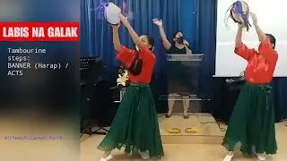 LABIS NA GALAK With TAMBOURINE DANCE STEPS @LifewayFGChk