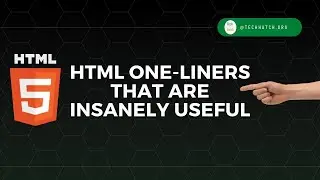 Top 5 Useful HTML One-Liners YOU MUST KNOW!