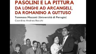 Pasolini e la pittura: da Longhi ad Arcangeli, da Romanino a Guttuso