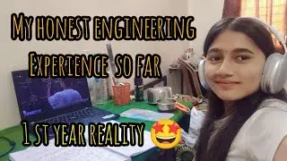 Expectation vs Reality in Engineering 😭✨ | Honest Talk by a 1st Year Student