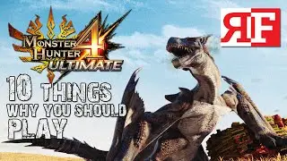 10 Things Why You Should Play Monster Hunter 4 Ultimate
