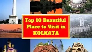 Top 10 Beautiful place to Visit in Kolkata - Tourist Attractions - WEST BENGAL Visiting place