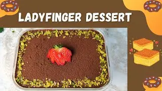 Quick and Easy Dessert Recipe | Ladyfinger Biscuits Dessert